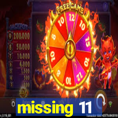 missing 11